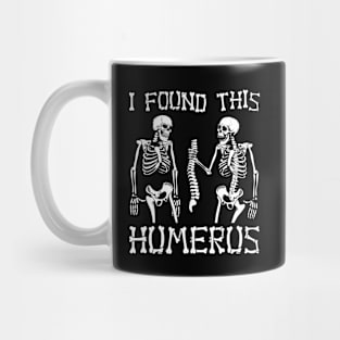 I found this humerus skeleton Mug
